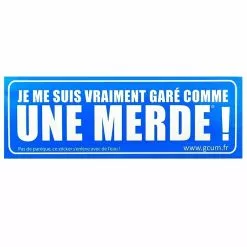 Sticker Garé Comme Une Merde - Bleu