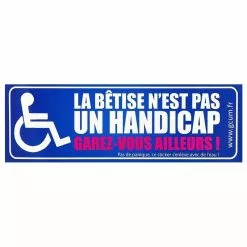 Garé Comme Une Merde Sticker La Bêtise N'est Pas Un Handicap