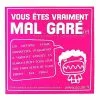 Garé Comme Une Merde Sticker Vous êtes Vraiment Mal Garé -PORTE BAGAGE VÉLO Soldes Magasin sticker vous etes vraiment mal gare