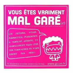 Garé Comme Une Merde Sticker Vous êtes Vraiment Mal Garé